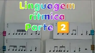 Linguagem Rítmica PARTE 2⃣/Dicas para praticar.