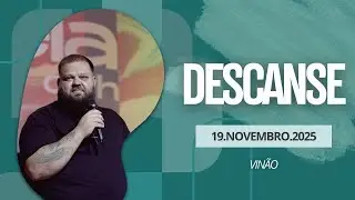 DESCANSE | VINICIUS | 19/11/25 | GALILEIA CHURCH LIVE