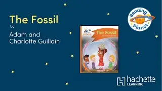 Story Time with Reading Planet: The Fossil