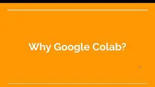 30. Why Google Colab ?