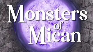 Monsters of Mican ép.1 : Might and Magic 