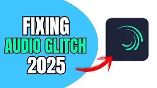 КАК ИСПРАВИТЬ ПРОБЛЕМУ СО ЗВУКОМ ALIGHT MOTION 2025! (ПОЛНОЕ РУКОВОДСТВО)