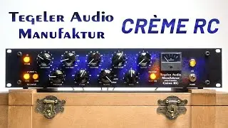 Tegeler Audio Manufaktur Cr&egrave;me RC [No Talking Demo]