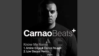 Know My Name (Amine Edge & Dance Re-Edit)