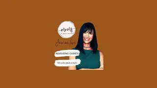 Navigating change. Tips with Angela Fazio
