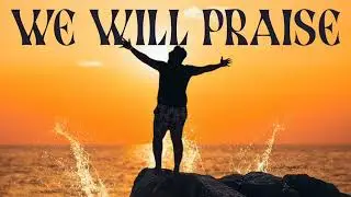 Rawlie R - We Will Praise (Official Lyric Video) Gospel Soca