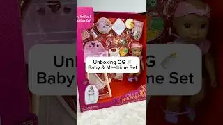 Unboxing @OurGenerationDollsOk Baby Emilia & Mealtime Set 🍼 #shortsfeed #shorts #asmr #toys #fyp
