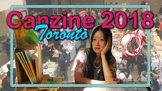 CANZINE TORONTO 2018 Vlog and Lessons | olivia and pindot