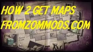 Как получить карты с ZomMods.com (Урок №2)