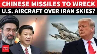 REVEALED: Chinese Aircraft Killer Missiles For Iran Could Cost U.S. Airpower Dearly | Here's Why