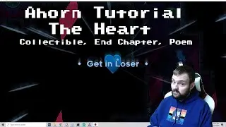 (Ahorn Tutorials) The Heart: Collectible, End Chapter, Poem
