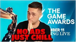 NO BS THE GAME AWARDS 2025 - NO ADS - WATCH AND CHILL