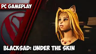 Blacksad: Under the Skin Gameplay PC | 1080p HD | Max Settings
