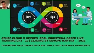 Azure Cloud & DevOps Real Industrial based live training day - 13 | In Hindi