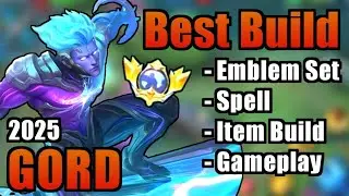 GORD BEST BUILD 2025 | TOP 1 GLOBAL GORD BUILD | GORD MOBILE LEGENDS | MLBB