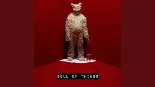 Soul of Things
