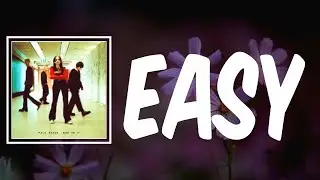 Easy (Lyrics) - Pale Waves