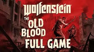 Wolfenstein: The Old Blood | Full Game | No Commentary | *PS5 | 2K 60 FPS