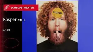 Kasper van der Laan &ndash; WARM, Scheldetheater Terneuzen DO 21/3/24