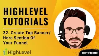 GoHighLevel Tutorial For Beginners - 32. How To Create Top Banner/Hero Section In GHL Funnels
