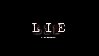 LIE -THE TURMOIL episode.02 (TRAILER)....🧨