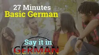 Beginner Friendly German - Basic German in 27 Minutes