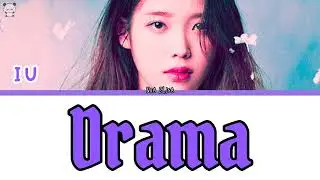 IU - DRAMA [ COLOR CODED LYRICS ] [HAN | ROM | ENG ]