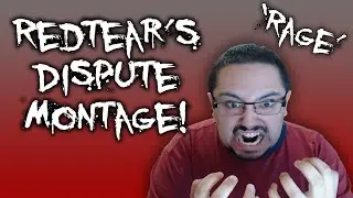 ReDTeaRx Dispute Montage by MrBayeasy!