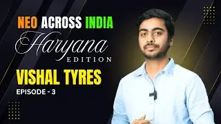 Neo Across India : Haryana Edition | Vishal Tyres - Episode 3