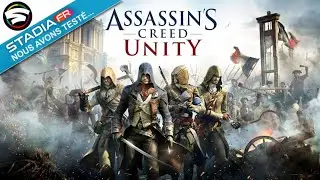Nous avons test&eacute; | Assassin's Creed Unity