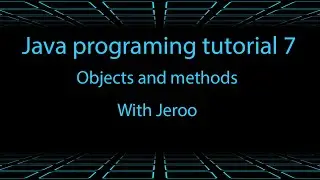 Java programing tutorial 7 Objects and methods