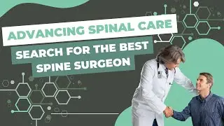 Advancing Spinal Care - Search for the Best Spine Surgeon Frisco | (972) 244-3491