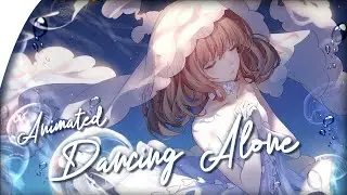 Nightcore - Dancing Alone (Kings Elliot) || Lyrics