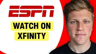 How to Watch ESPN on Xfinity