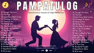Pampatulog Love Song Compilation 💖 Heartwarming Filipino Romantic Tunes for Night Healing 2025