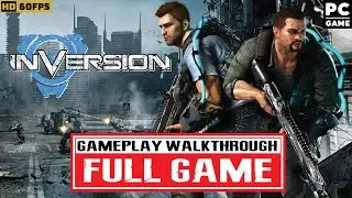 INVERSION Gameplay Walkthrough FULL GAME (PC HD 60FPS) - No Commentary