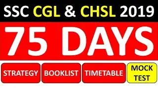 75 days Strategy with Study Plan & Timetable for SSC CGL 2019 |Preparation| SSC CGL & CHSL 2019-2020