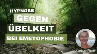 Hypnose gegen &Uuml;belkeit bei Emetophobie, der Angst zu erbrechen. Onlinetherapie
