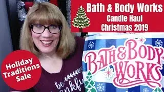 Bath & Body Works Huge Candle Haul for Christmas 2019