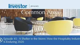 Episode 45 - A Shelter in the Storm: How the Hospitality Industry Is Enduring 2020
