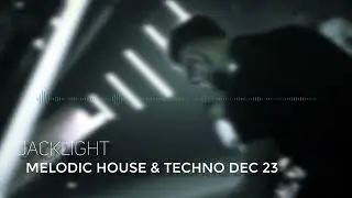 Melodic House & Techno Set December 2023 / JACKLIGHT