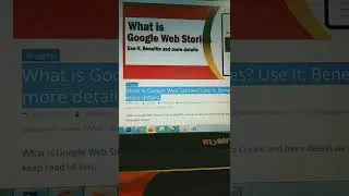 What is Google Web Stories? Use It, Benefits and more details