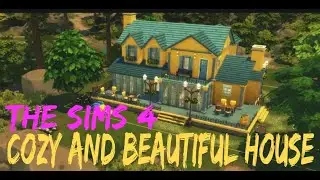 Уютный и красивый дом\Cozy and beautiful house\Симс 4\The Sims 4