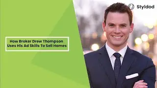 Real estate tips for agents by young & dynamic Drew Thompson