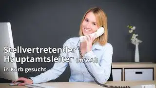 Stellvertretender Hauptamtsleiter in Korb, gesucht: