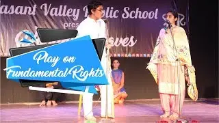 Play on Fundamental Rights | Vasant Waves 2017 | Vasant Valley Public School