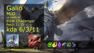 Galio vs Vladimir Mid - EUW Challenger 6/3/11 Patch 11.15 Gameplay