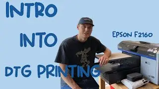 Intro into DTG printing with the Epson F2160