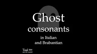 Ghost consonants in Italian and Brabantian