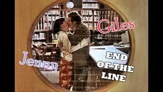 Giles/Jenny - ♫End Of The Line♫